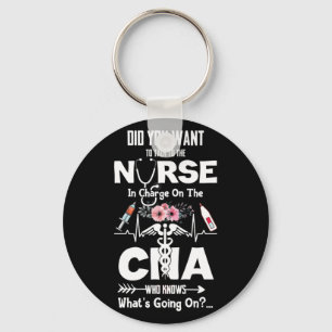 Did You Want To Talk To The Nurse Charge On The CN Key Ring