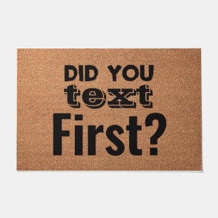 Did Your Text First Doormat