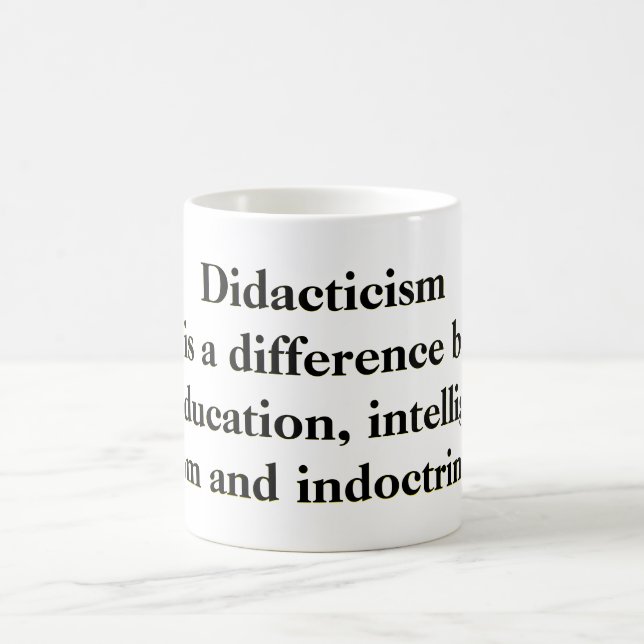 Didacticism there is a difference between real   coffee mug (Center)