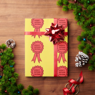 Didn't Bother Trying Silly Red Award Ribbon Wrapping Paper