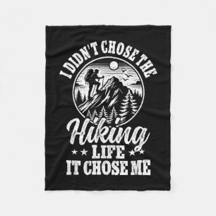 Didnt choose hiking life mountain trail outdoor fleece blanket