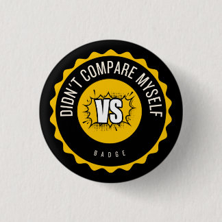 didn't compare myself badge