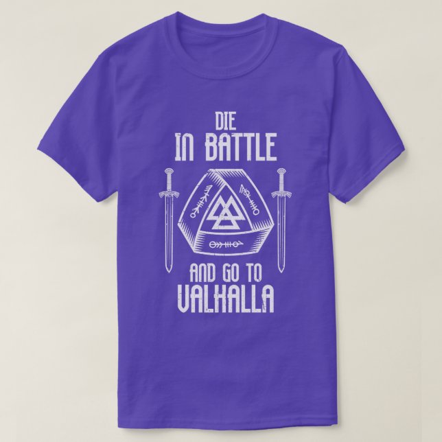 Die In Battle And Go To Valhalla Viking Warrior (5 T-Shirt (Design Front)
