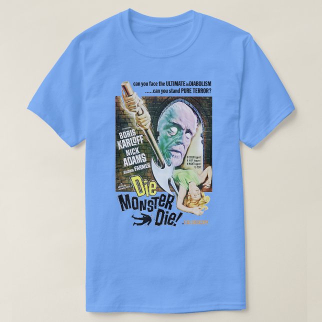 Die Monster Die T-Shirt (Design Front)