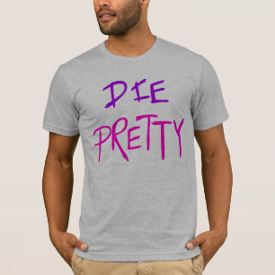 Die Pretty Destrado T-Shirt