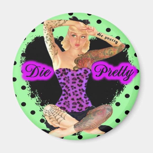 Die Pretty Magnet (Front)