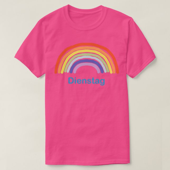 Dienstag Tuesday Rainbow T-Shirt (Design Front)