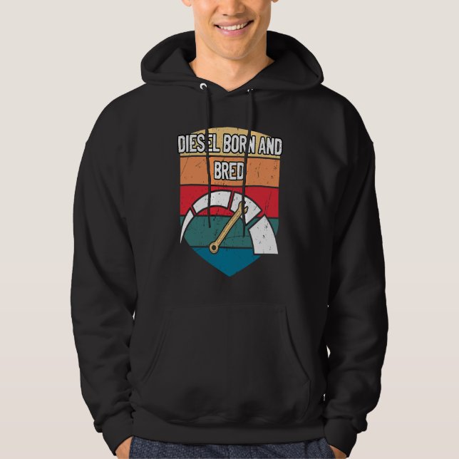 Diesel Born and Bred Car Mechanic Auto Car Repair  Hoodie (Front)