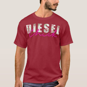 Diesel Chick diesel girl Life Truck Girl diesel T-Shirt