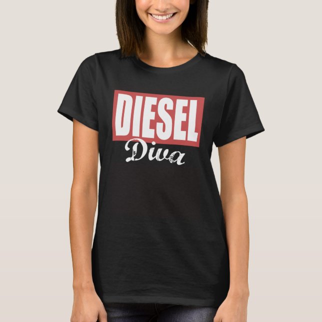 Diesel Diva Ladies Diesel Truck Dirty Diesel Chick T-Shirt (Front)