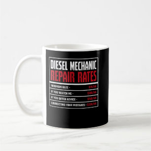 Diesel Mechanic, Repair Rates Coffee Mug