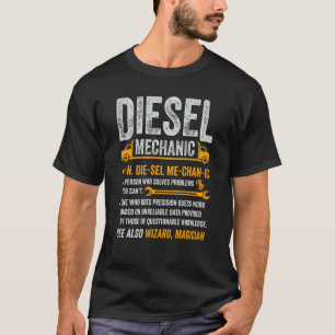 Diesel Mechanic Trucker Semi Truck Driver Definiti T-Shirt