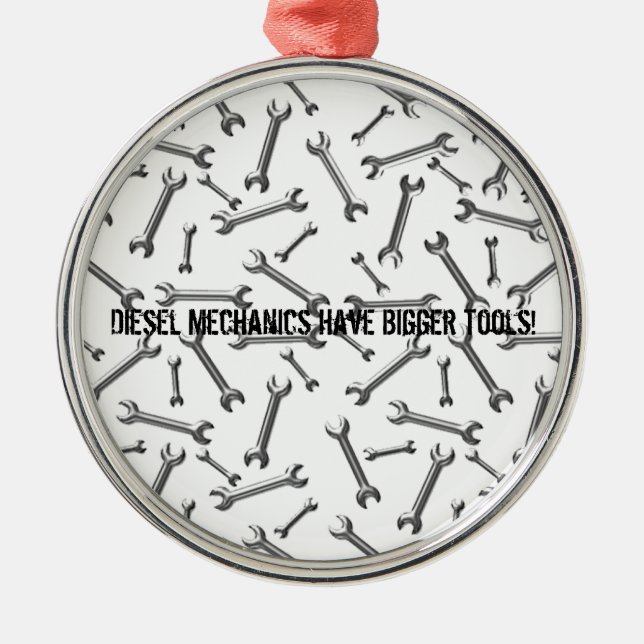 Diesel Mechanics Have Bigger Tools Metal Tree Decoration (Front)