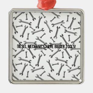 Diesel Mechanics Have Bigger Tools Metal Tree Decoration