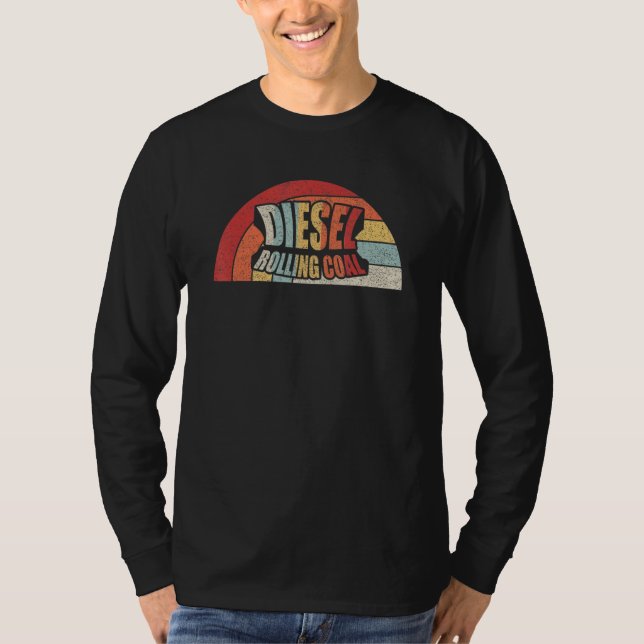 Diesel Rolling Coal Retro Funny Diesel Engine Dies T-Shirt (Front)
