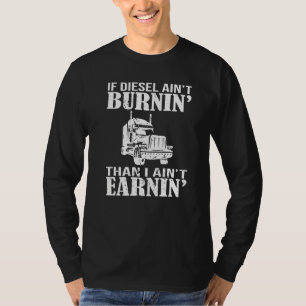 Diesel Trucker Big Rig Semi Trailer Truck Driver   T-Shirt