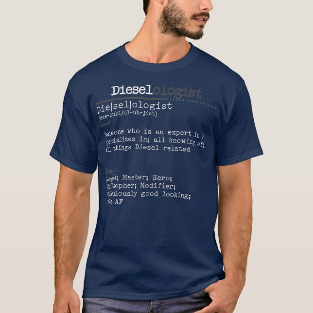 Dieselologist Diesel Truck Mechanic T-Shirt (Front)