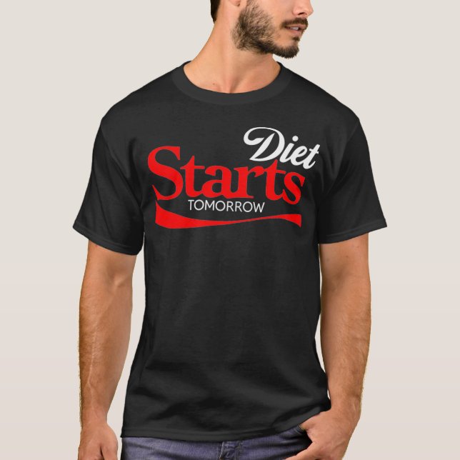 Diet Starts Tomorrow  Keto Paleo Vegan Funny Parod T-Shirt (Front)