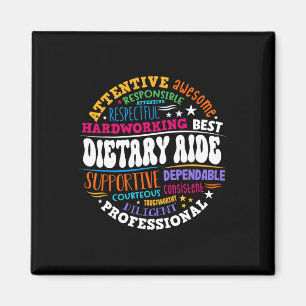 Dietary Aide Life Appreciation Healthcare Workers Magnet
