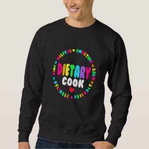 Dietary Cook Appreciation Week healthcare Dietitia Sweatshirt