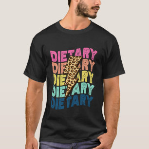 Dietary Registered Dietician Dietary Aide Manager T-Shirt