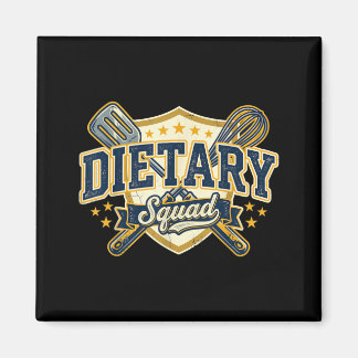 Dietary Squad Shirt Dietary Healthcare Magnet