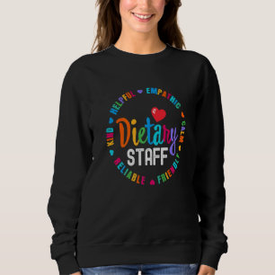 Dietary STAFF Appreciation Week healthcare Dietiti Sweatshirt