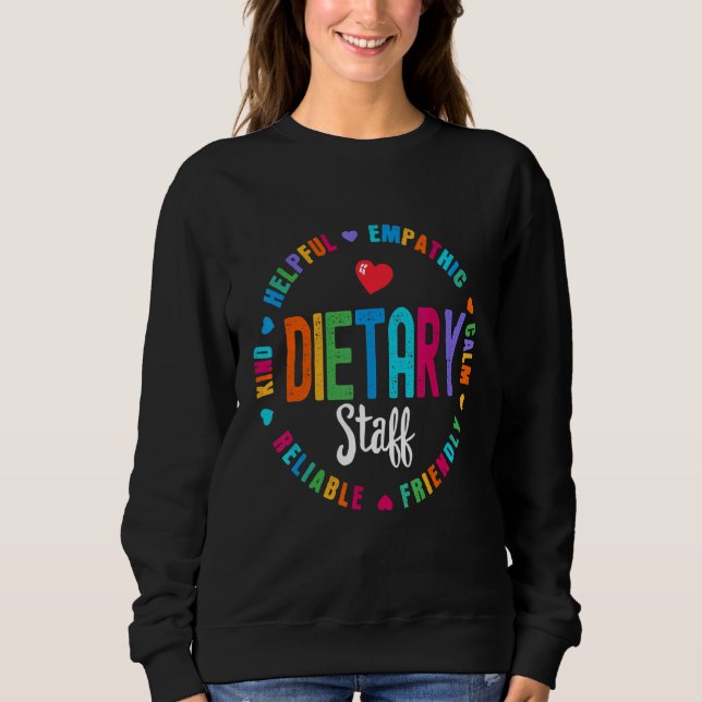 Dietary Staff Appreciation Week healthcare Dietiti Sweatshirt (Front)