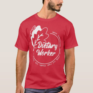 Dietary WorkerNutritionist Dietician Diet Coach Di T-Shirt