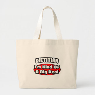 Dietician...Big Deal Large Tote Bag