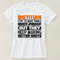 Dietician I Try To Make Things Funny Sayings 