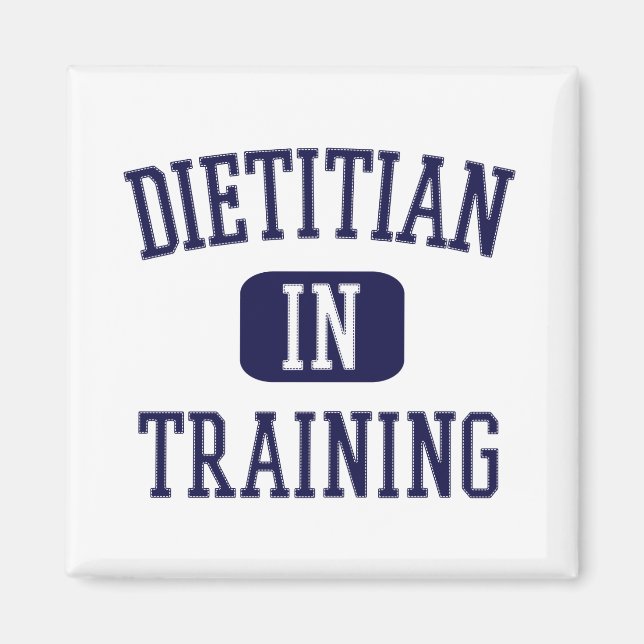 Dietician In Training | Future Dietician Gift Magnet (Front)