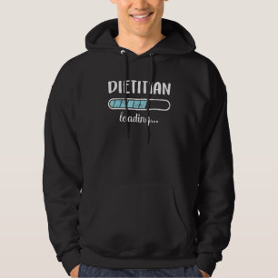 Dietician Loading Family Friends Humour Trendy Pos Hoodie