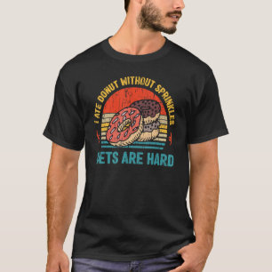 Diets Are Hard Funny Anti Diet Doughnut Lover Retr T-Shirt
