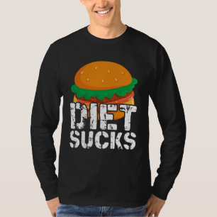 Diets Suck T-Shirt
