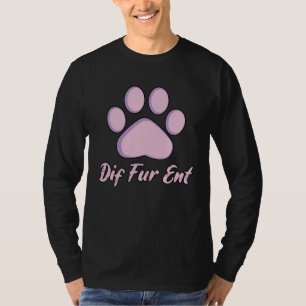Dif Fur Ent for Furry Fandom Fans Men Women T-Shirt