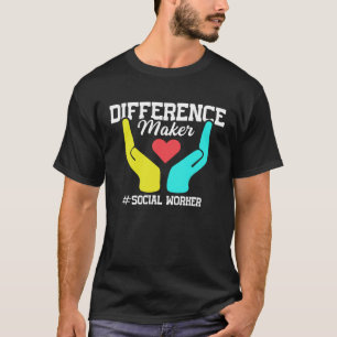 Difference Maker Proud Social Worker T-Shirt