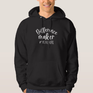 Difference Maker Social Work Therapist Counselor M Hoodie