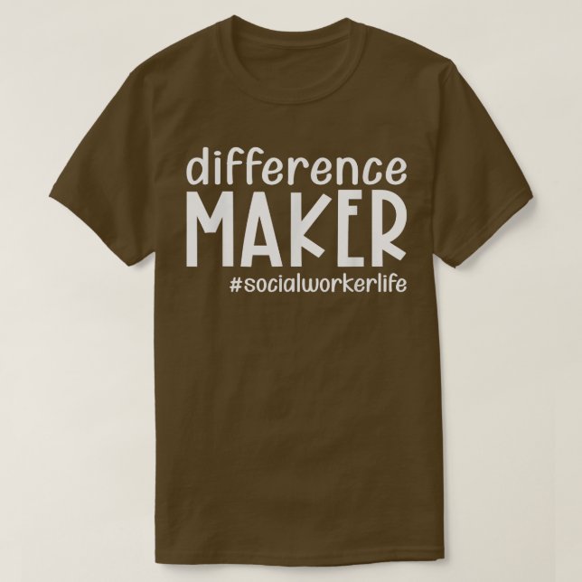 Difference Maker Social Worker Life Funny Thanksgi T-Shirt (Design Front)