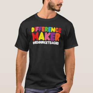 Difference Maker U2013 Learning Resource Teacher B T-Shirt