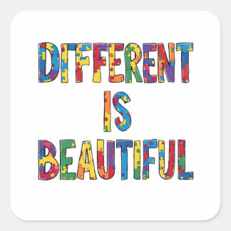 Different Is Beautiful - Autism Awareness Square Sticker
