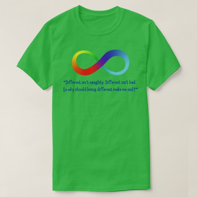 Different Isnt Bad Rainbow Infinity Symbol T-Shirt (Design Front)