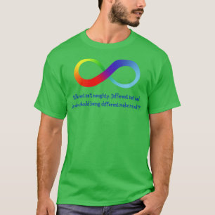 Different Isnt Bad Rainbow Infinity Symbol T-Shirt