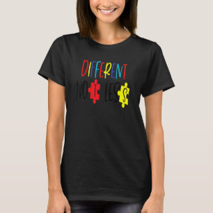 Different Not Less Autism Awareness Colourful Puzz T-Shirt