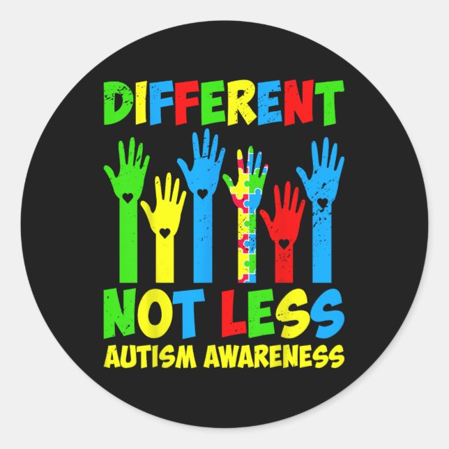 Different Not Less Autism Awareness - Support Auti Classic Round Sticker (Front)