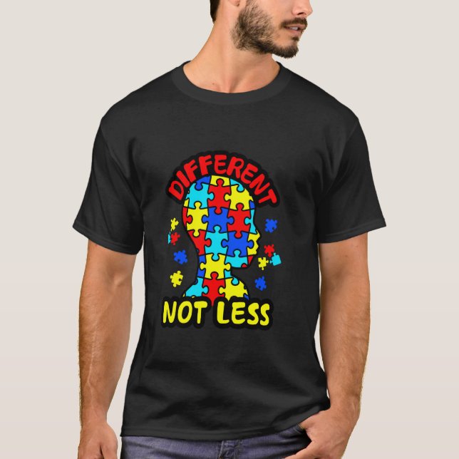 Different Not Less Autism Puzzle Pieces T-Shirt (Front)