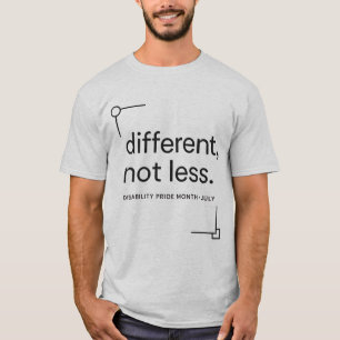 Different, Not Less Minimalist Disability Pride T-Shirt