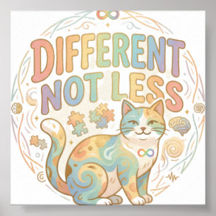 Different Not Less Neurodiversity Cat Autism Accep Poster