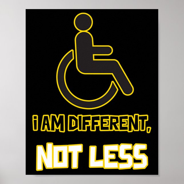 different not less person with disability wheelcha poster (Front)