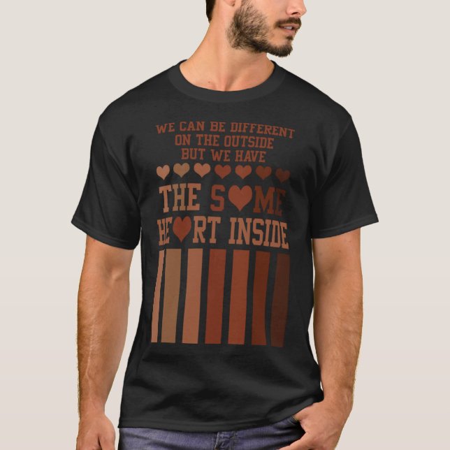 Different On The Outside The Same Heart Inside Mel T-Shirt (Front)